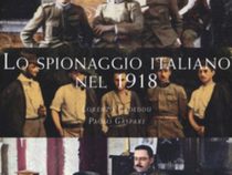 Storia: Libro “Lo spionaggio italiano nel 1918”