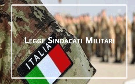 Legge Sindacati Militari: dalle competenze dell’articolo 5 al potere negoziale.
