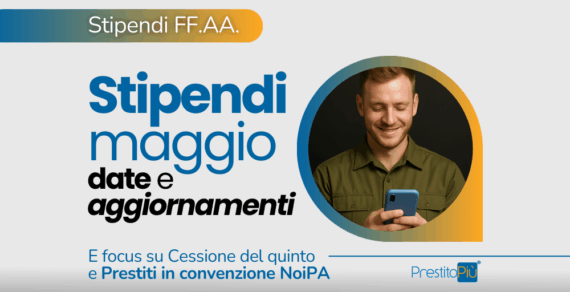 Stipendi Polizia e Forze Armate, maggio 2025: date, aggiornamenti e come richiedere liquidità extra per progetti importanti – PrestitoPiù